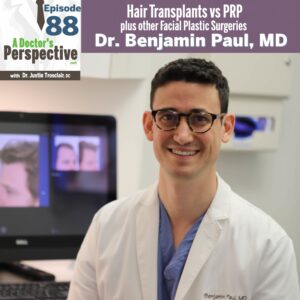 Dr. Ben Paul on A Doctor's Perspective podcast